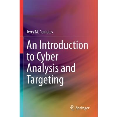 An Introduction to Cyber Analysis and Targeting