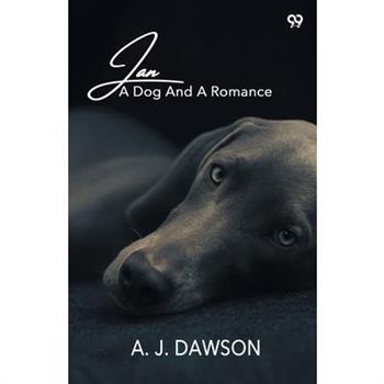 Jan A Dog And A Romance
