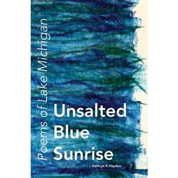 Unsalted Blue Sunrise
