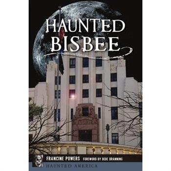 Haunted Bisbee