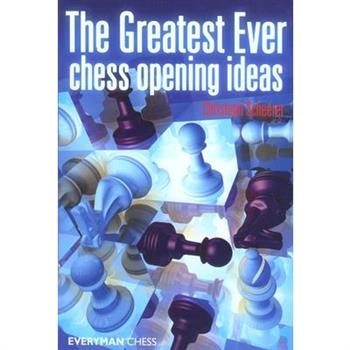 The Greatest Ever Chess Opening Ideas
