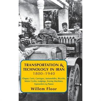 Transportation & Technology in iran, 1800-1940