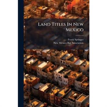 Land Titles In New Mexico