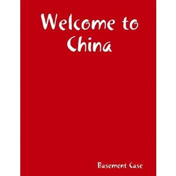 Welcome to China