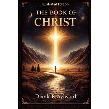The Book of Christ (Illustrated Edition)