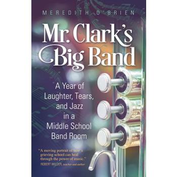 Mr. Clark’s Big Band