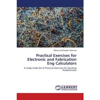 Practical Exercises for Electronic and Fabrication Eng Calculators