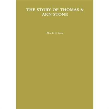 The Story of Thomas & Ann Stone
