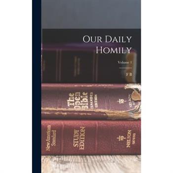 Our Daily Homily; Volume 1