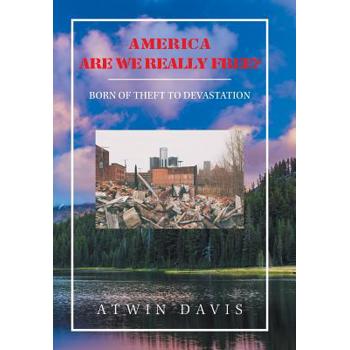 America Are We Really Free?