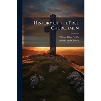 History of the Free Churchmen