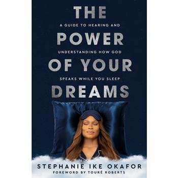 The Power of Your Dreams