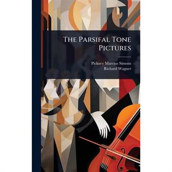 The Parsifal Tone Pictures