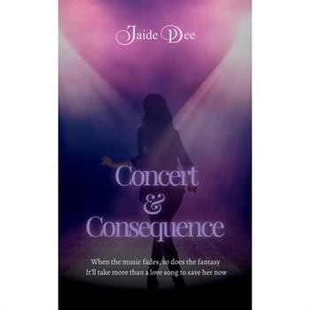 Concert & Consequence
