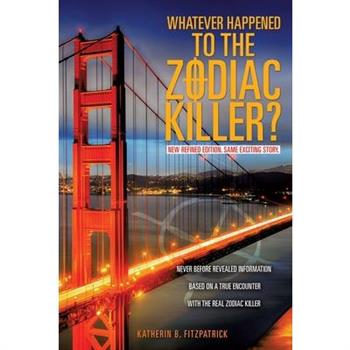 Whatever Happened to the Zodiac Killer?