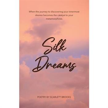 Silk Dreams