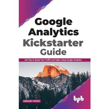Google Analytics Kickstarter Guide