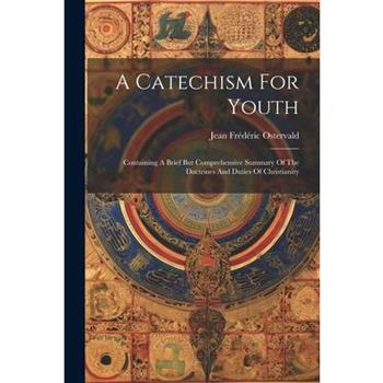 A Catechism For Youth