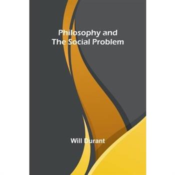 Philosophy and the Social Problem