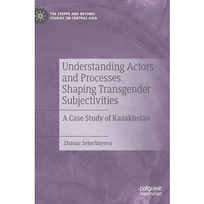 Understanding Actors and Processes Shaping Transgender Subjectivities