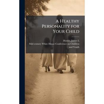 A Healthy Personality for Your Child