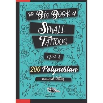 The Big Book of Small Tattoos - Vol.2