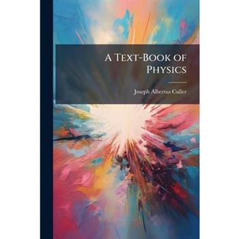A Text-Book of Physics