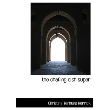 The Chafing Dish Super