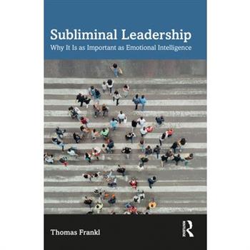Subliminal Leadership