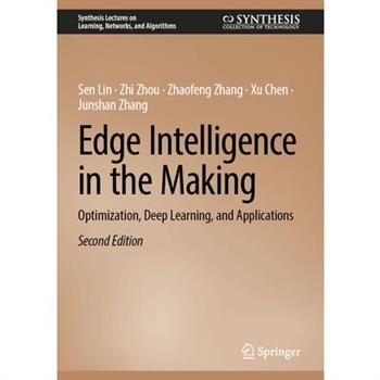 Edge Intelligence in the Making