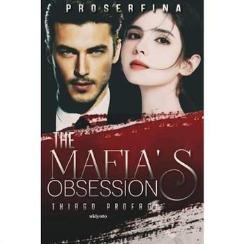 The Mafia’s Obsession