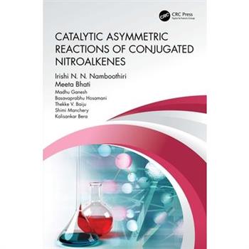 Catalytic Asymmetric Reactions of Conjugated Nitroalkenes