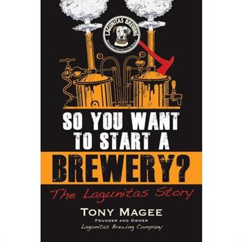 So You Want to Start a Brewery?
