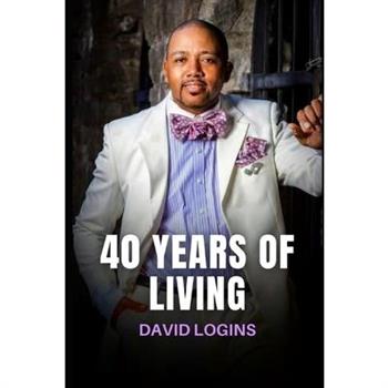 40 Years Of Living
