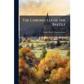 The Chronicles of the Bastile