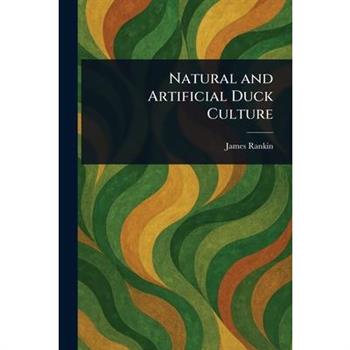 Natural and Artificial Duck Culture