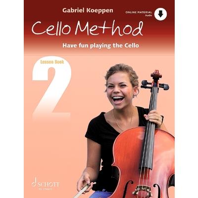 Cello Method - Lesson Book 2: Have Fun Playing the Cello Book with Online Material