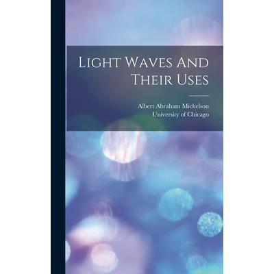 Light Waves And Their Uses