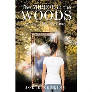 The Mirror in the Woods
