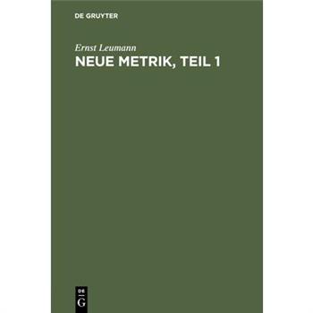 Neue Metrik, Teil 1