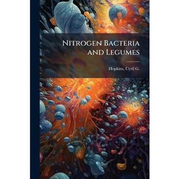 Nitrogen Bacteria and Legumes