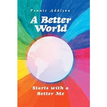 A Better World