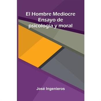 El Hombre Mediocre