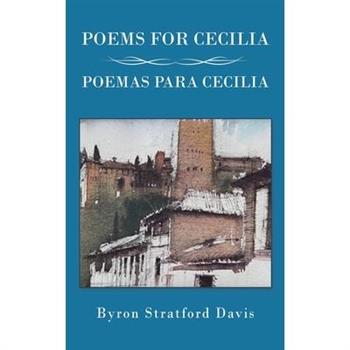 Poems For Cecilia / Poemas Para Cecilia