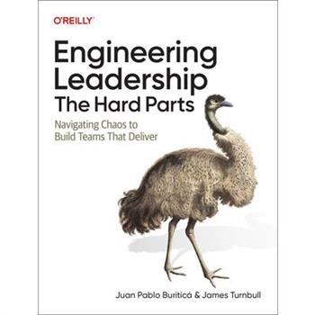 Engineering Leadership: The Hard Parts