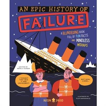 An Epic History of Failure