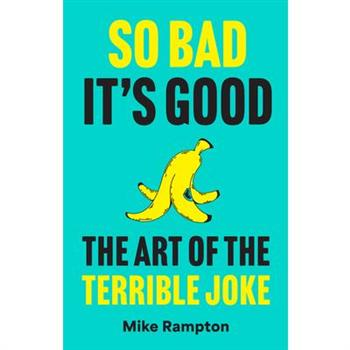 So Bad It's Good