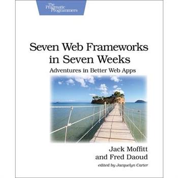 Seven Web Frameworks in Seven Weeks