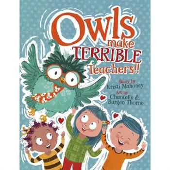 Owls Make Terrible Teachers