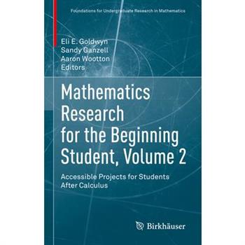 Mathematics Research for the Beginning Student, Volume 2